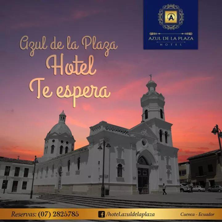 Hotel Azul De La Plaza By Chat Noir Cuenca Exteriör bild